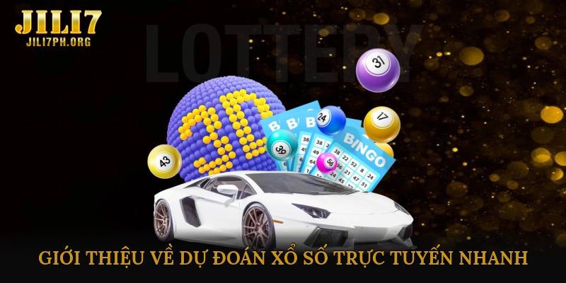Dự đoán xổ số trực tuyến nhanh