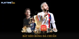 Bắt kèo bóng đá chuẩ