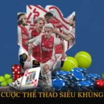 Cược thể thao siêu khủng