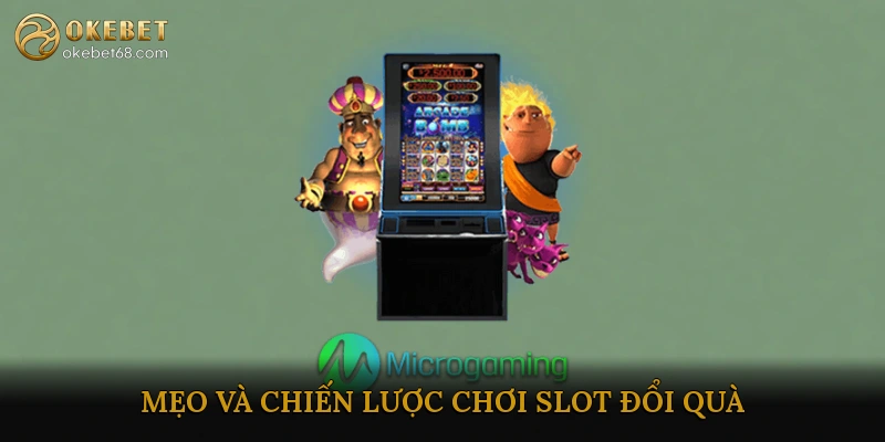 Slot đổi quà