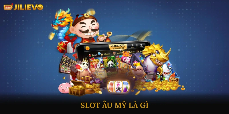 Slot Âu Mỹ – Trải nghiệm phong cách casino quốc tế đỉnh cao