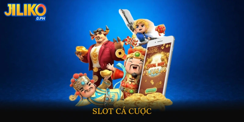 Slot cá cược