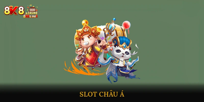 Slot Châu Á