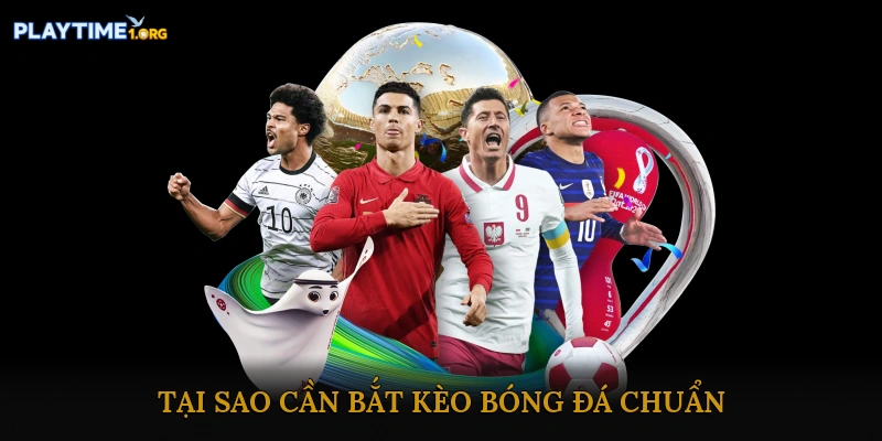 Bắt kèo bóng đá chuẩn