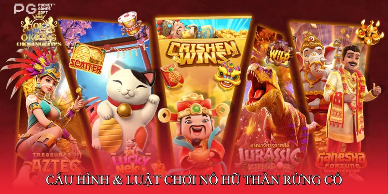 Nổ Hũ Thần Rừng Cổ